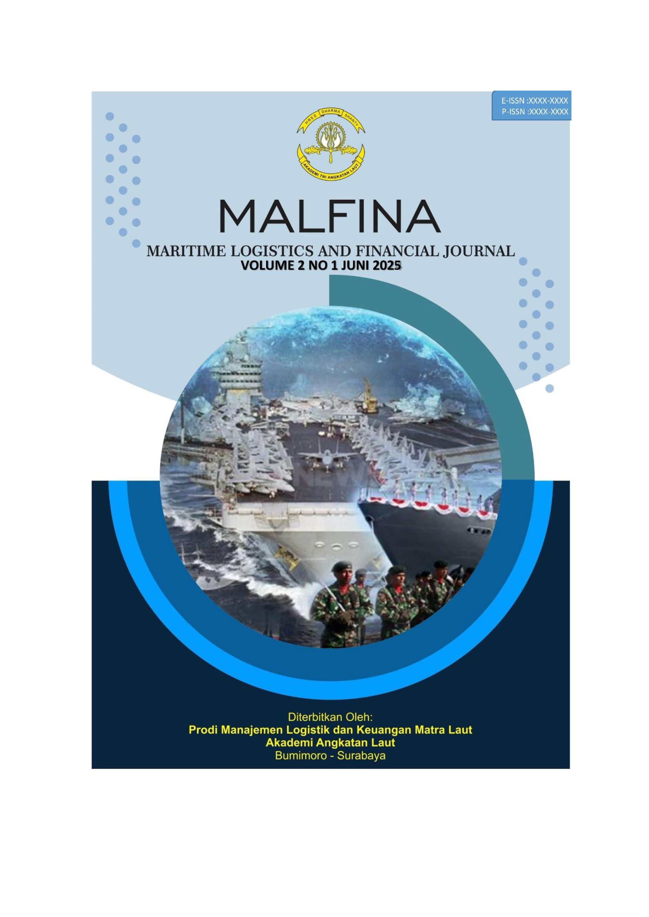 					View Vol. 2 No. 2 (2025): MALFINA: Maritime Logistics and Financial  Journal 
				